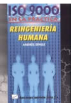 Reingeniería humana. ISO 9000 en la práctica