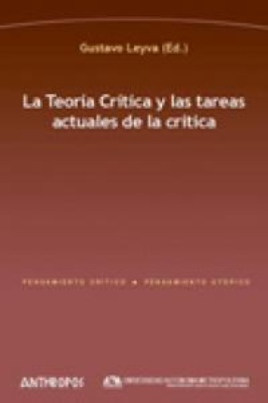 TEORIA CRITICA Y TAREAS ACTUALES DE LA CRITICA