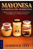 Mayonesa. La esencia del marketing. (Principios fundamentales del desa