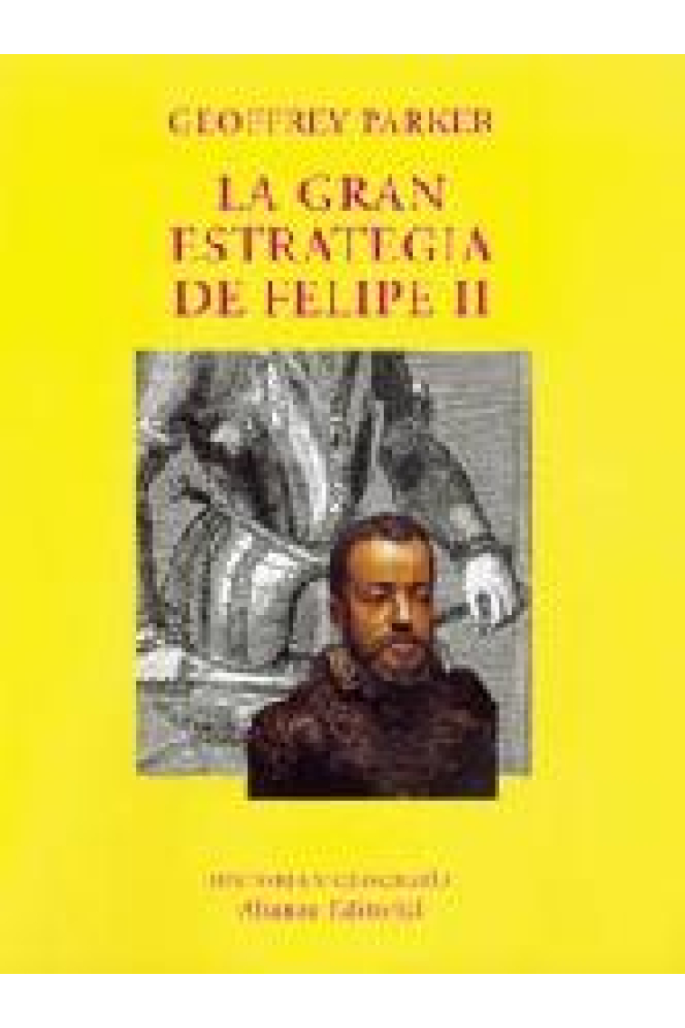 La gran estrategia de Felipe II