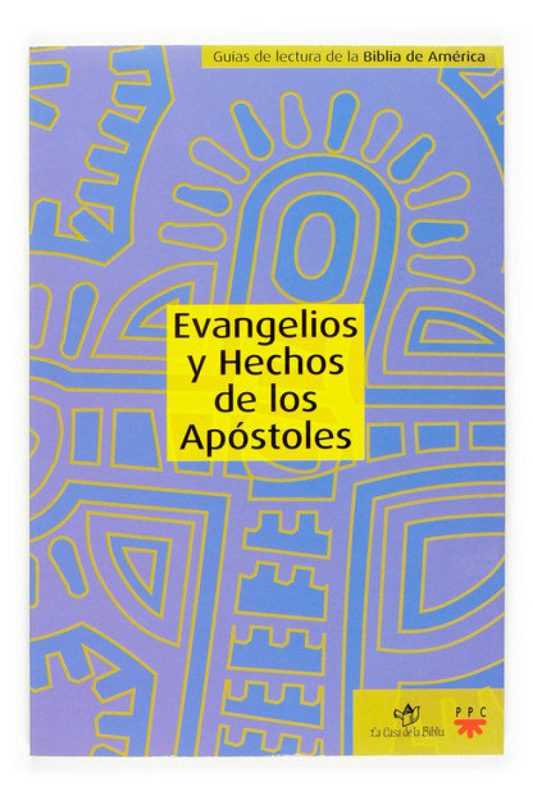 Evangelios y Hechos de los Apóstoles