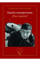 España ensangrentada y ¿Paz o guerra?