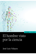 El hombre visto por la ciencia