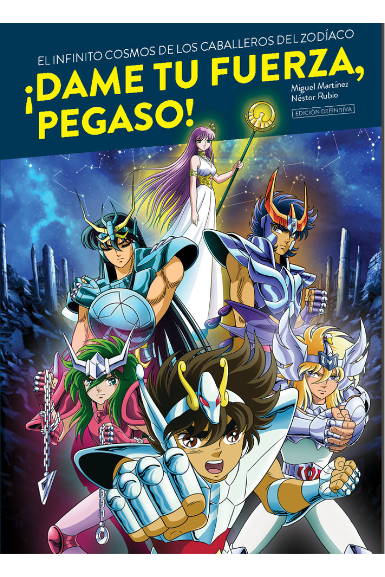 DAME TU FUERZA PEGASO INFINITO COSMOS CABALLEROS ZODIACO 2ª