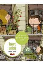 LA MEVA PRIMERA GUIA SOBRE L'HORT URBA