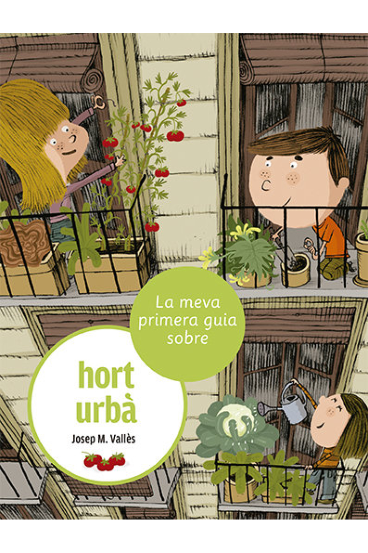 LA MEVA PRIMERA GUIA SOBRE L'HORT URBA