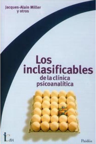 Los inclasificables de la clínica psicoanalítica