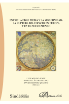 Entre la Edad Media y la Modernidad: la ruptura del espacio en Europa y en el Nuevo Mundo