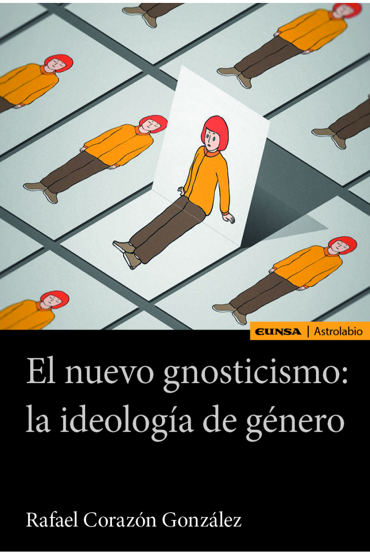 El nuevo gnosticismo: la ideología de género