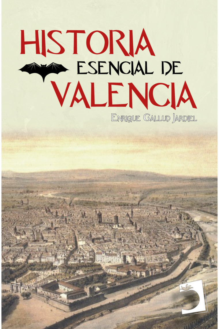 HISTORIA ESENCIAL DE VALENCIA