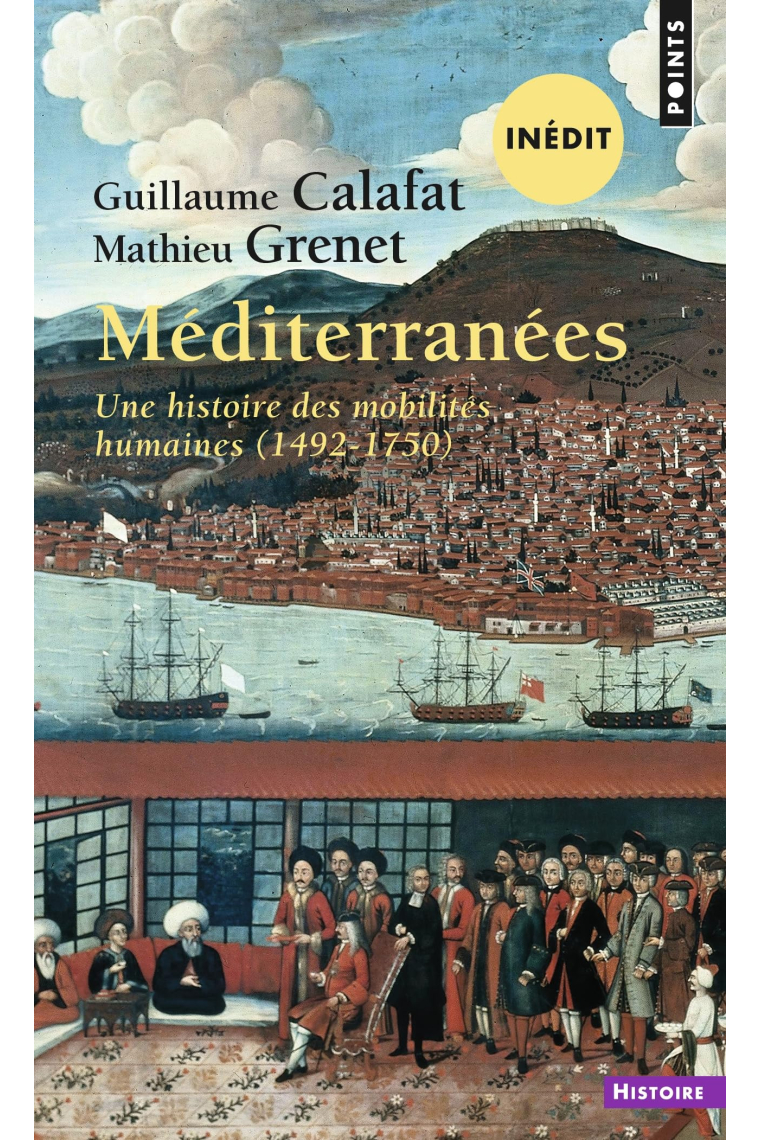 Méditerranées: Une histoire des mobilités humaines (1492 1750)