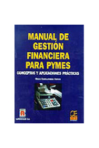 Manual de gestión financiera para Pymes.Conceptos y aplicaciones prácticas