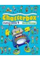 Chatterbox 1.Pupil's book