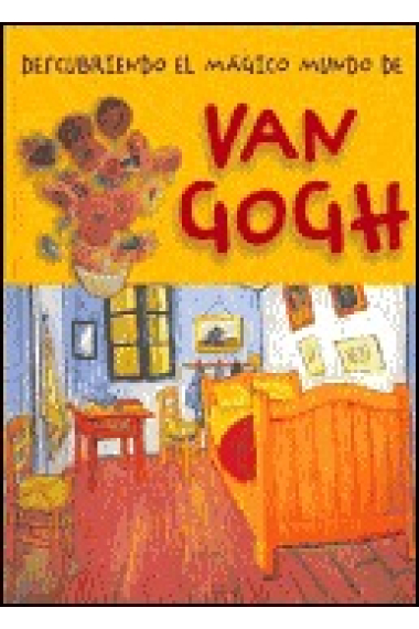 Descubriendo el mágico mundo de Van Gogh