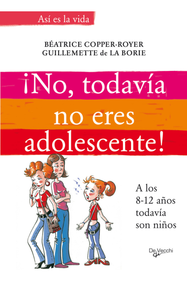 ¡ No todavía no eres adolescente!