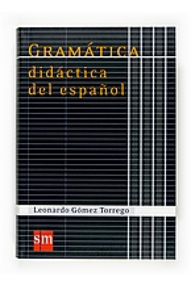 Gramática didáctica del español (Edición actualizada con los últimos cambios normativos)