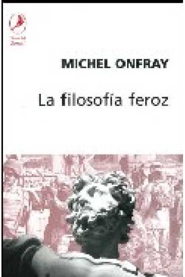 La filosofía feroz