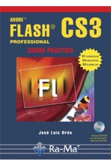 Adobe Flash profesional CS 3 .Curso práctico