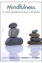 Mindfulness. O como practicar el aquí y el ahora