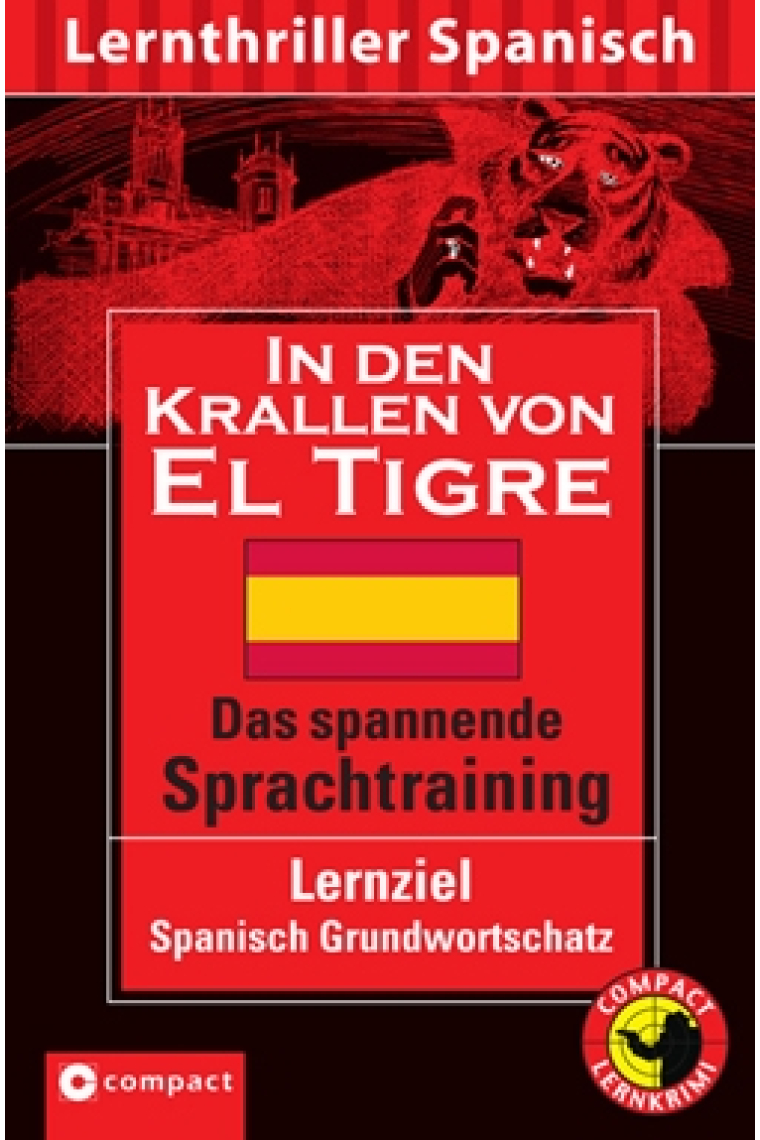 In den Krallen von El Tigre / En las garras del tigres (Nivel-B1)