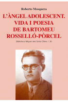 L'àngel adolescent : vida i poesia de Bartomeu Rosselló-Pòrcel