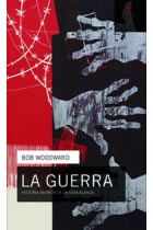 La guerra. Historia secreta de la Casa Blanca