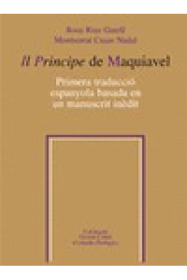 Il Principe de Maquiavel: primera traducció espanyola basada en un manuscrit inèdit