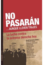 No pasarán... aunque lleven trajes