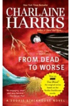 From Dead to Worse (True Blood/ Sookie Stackhouse Novels Book 8)