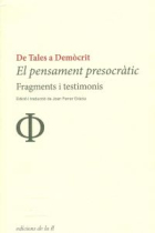 El pensament presocràtic: fragments i testimonis (De Tales a Demòcrit)