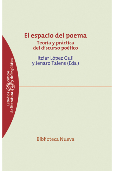 El espacio del poema: teoría y práctica del discurso poético