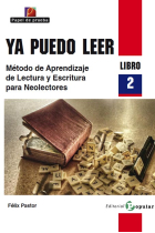 Ya puedo leer (Tomo II) Método de aprendizaje de lectura y escritura para neolectores