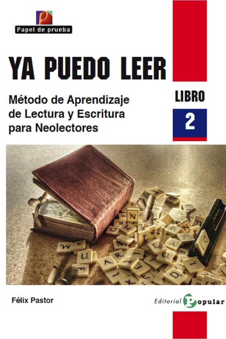 Ya puedo leer (Tomo II) Método de aprendizaje de lectura y escritura para neolectores