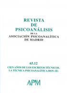 Revista de Psicoanalisis de la Asociación Psicoanalitica de Madrid nº 65.12. Cien años de escritos técnicos.