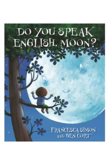 Do you speak English, moon?