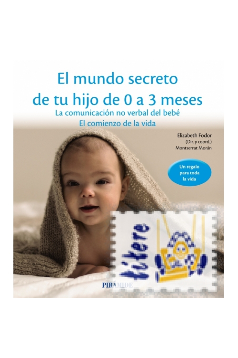 El mundo secreto de tu hijo de 0 a 3 meses