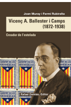 Vicenç A. Ballester i Camps (1872-1938). Creador de l'estelada