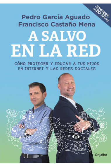 A salvo en la red. Aprender a educar