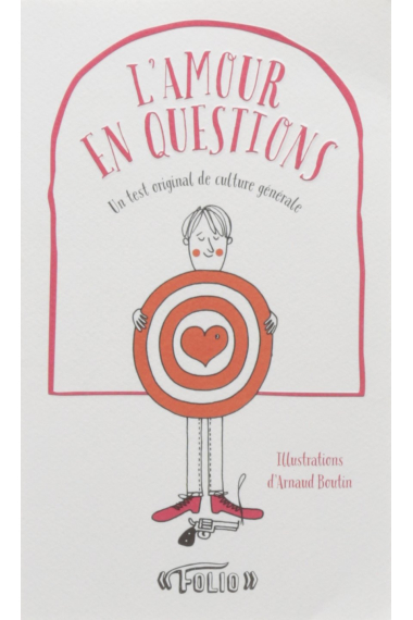 L'amour en questions: Un test original de culture générale