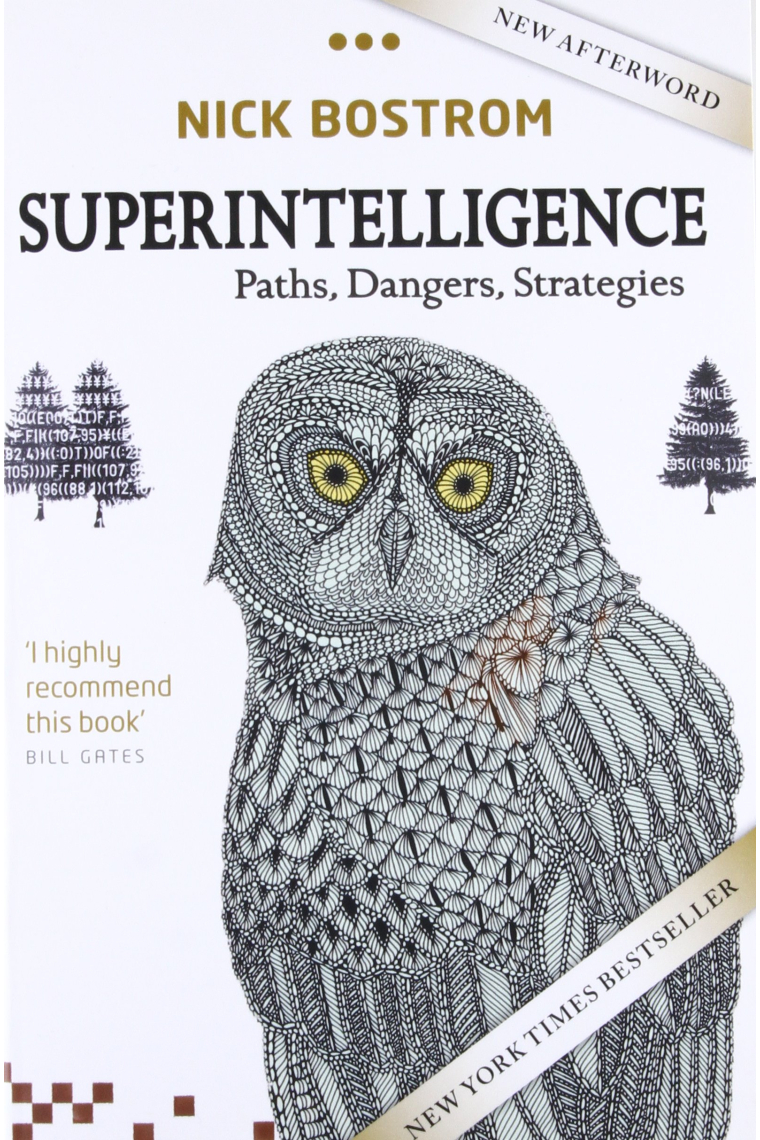 Superintelligence: Paths, Dangers, Strategies