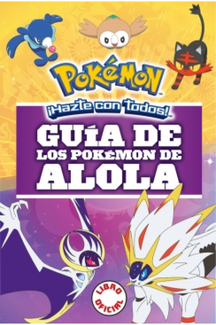 Guía de los pokémon de Alola (Colección Pokémon)