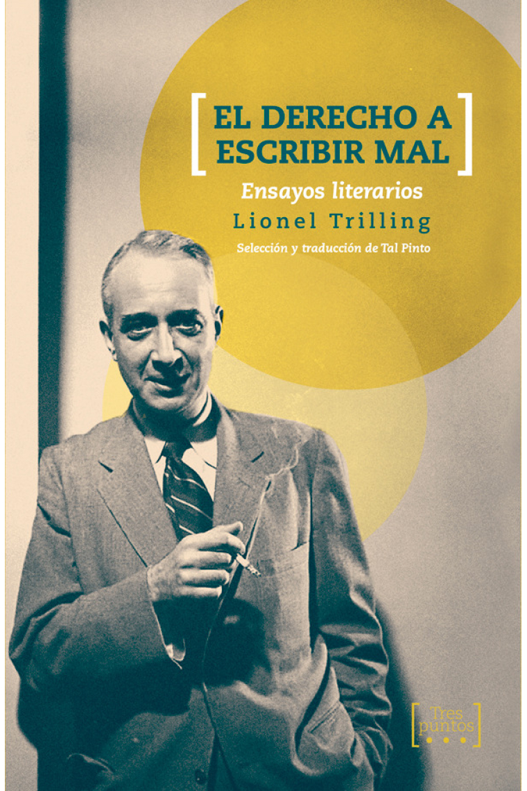 El derecho a escribir mal (Ensayos literarios)