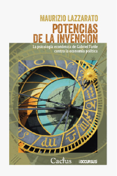 Potencias de la invención: la psicología económica de Gabriel Tarde contra la economía política