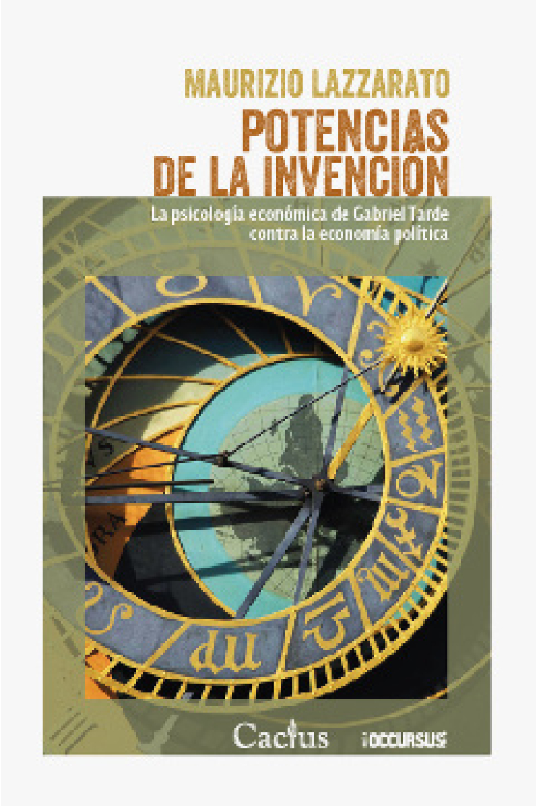 Potencias de la invención: la psicología económica de Gabriel Tarde contra la economía política