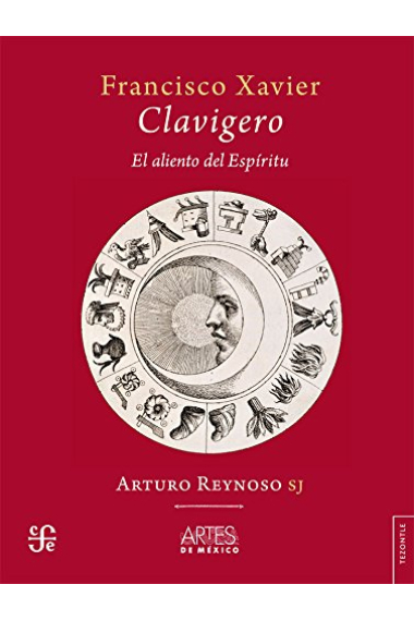 Francisco Xavier Clavigero: el aliento del espíritu