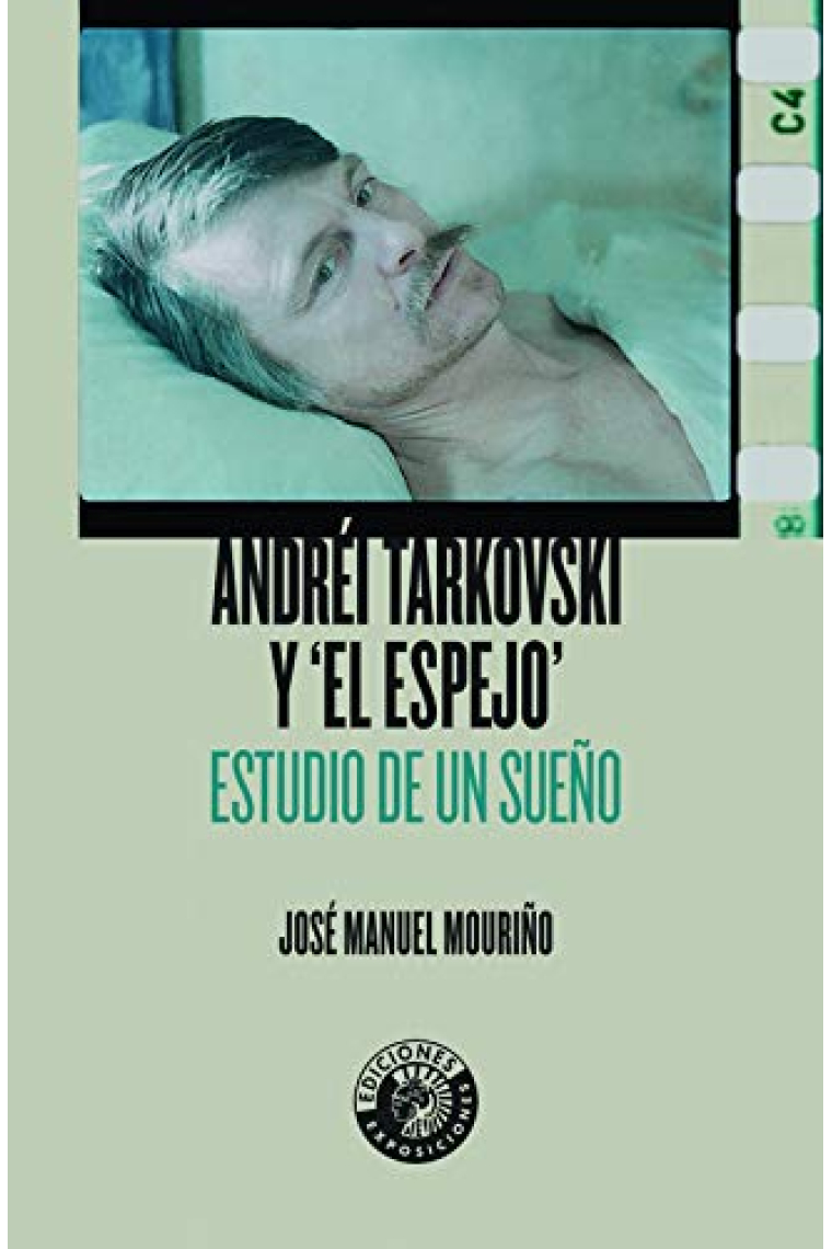 Andréi Tarkovski y El espejo: estudio de un sueño