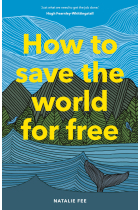 How to Save the World for Free