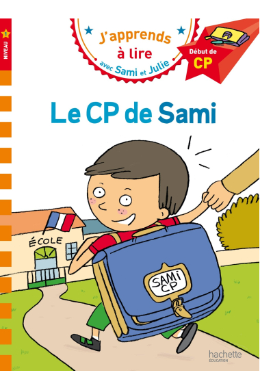 Le Cp de Sami (J'apprends à lire avec Sami et Julie - Nv 1)