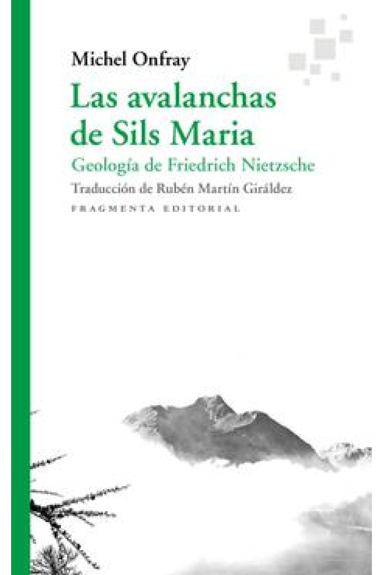 Las avalanchas de Sils Maria: geología de Friedrich Nietzsche