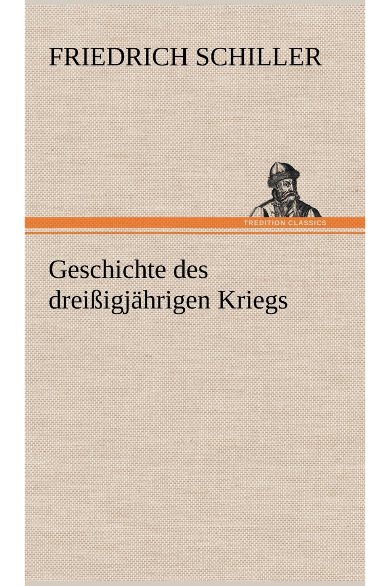 Geschichte Des Dreissigjahrigen Kriegs